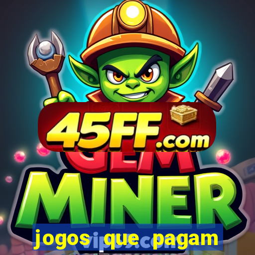 jogos que pagam dinheiro de verdade sem precisar depositar